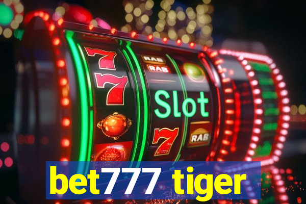 bet777 tiger